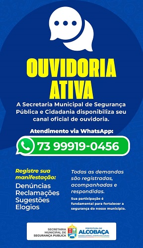 Prefeitura de Alcobaça lança canal de Ouvidoria Ativa para fortalecer a segurança pública
